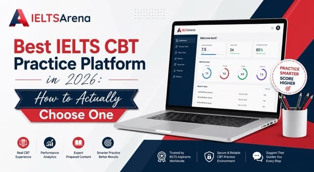 Best IELTS CBT Practice Platform in 2026: How to Actually Choose One