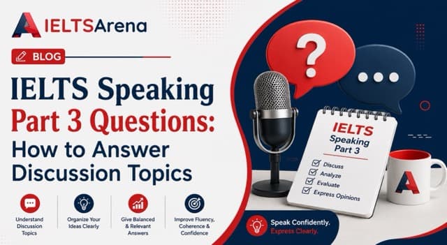IELTS Speaking Part 3 Questions 2026: Strategies & Sample Answers