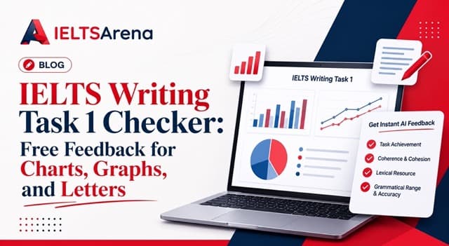 IELTS Writing Task 1 Checker: Free Feedback for Charts, Graphs, and Letters